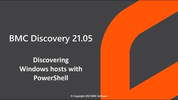 BMC Discovery 21.05 - Discovering Windows hosts with PowerShell