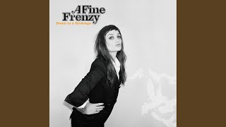 Video thumbnail of "A Fine Frenzy - What I Wouldn't Do"