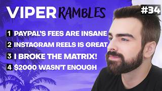 PayPal’s Fees Are INSANE | Viper Rambles #34