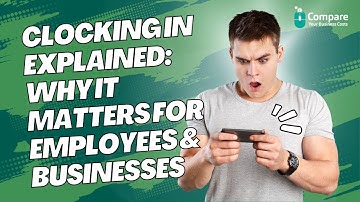 Clocking In Explained: Why It Matters for Employees & Businesses (and It