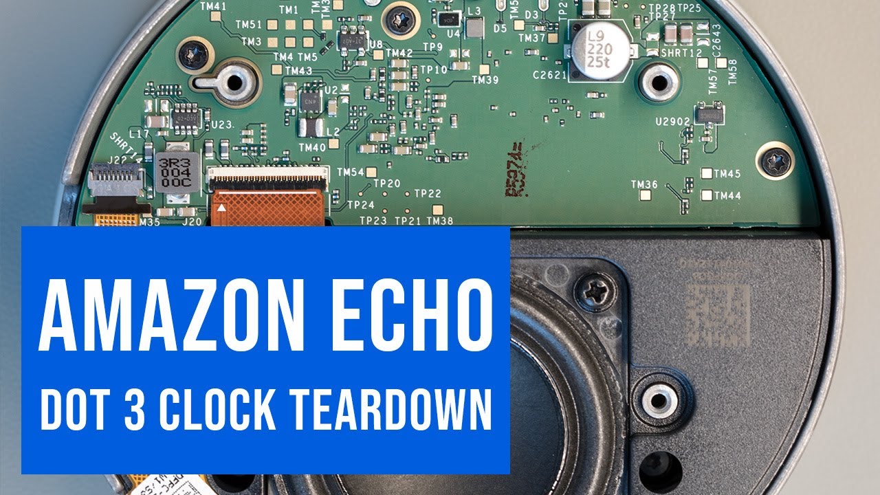 Amazon Echo Dot with Clock rev 3 Teardown - YouTube