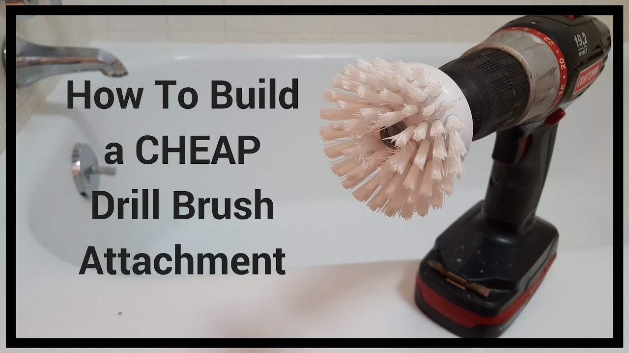 How to Build a Cheap Scrub Brush Drill Attachment 