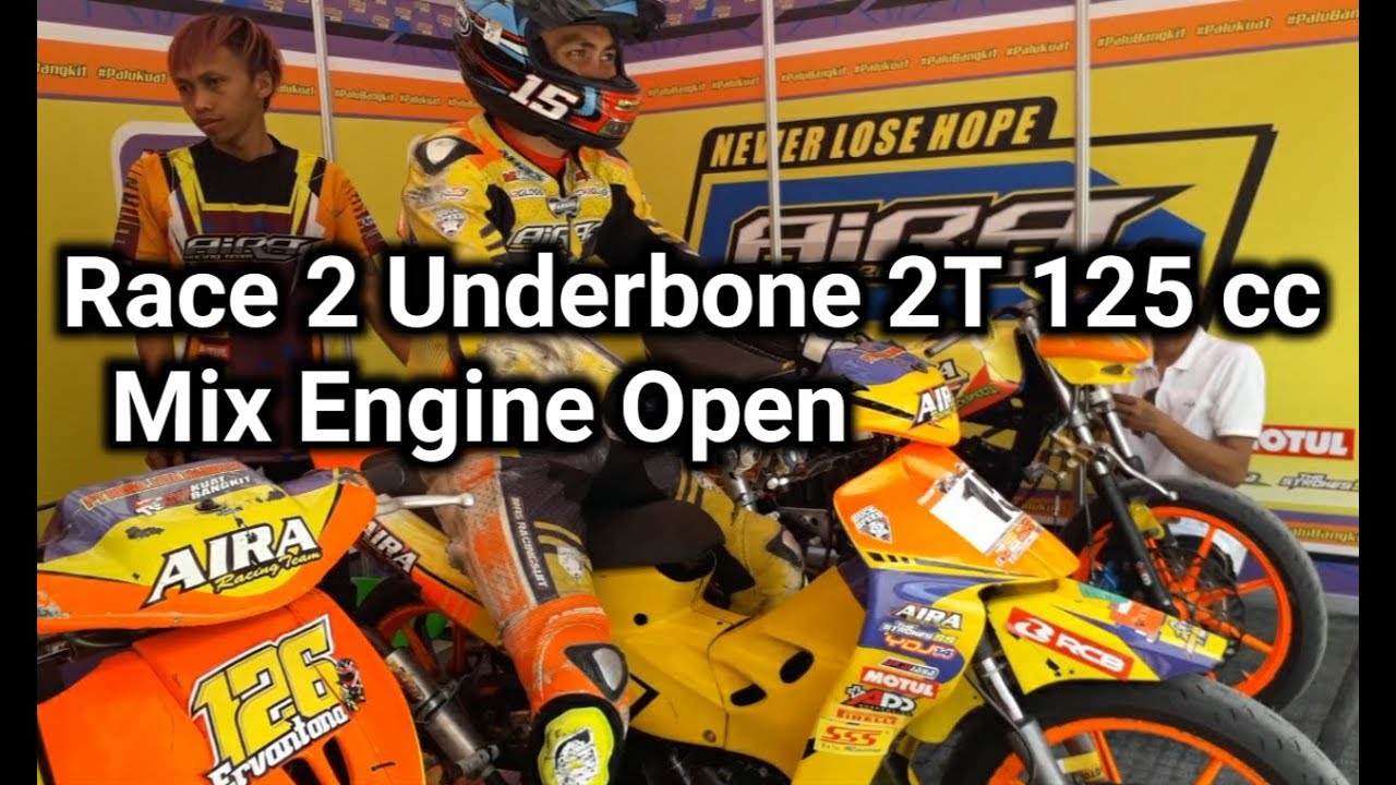 Race 2 Underbone 2 Tak 125 cc Mix Engine Open