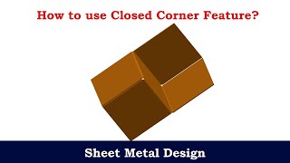 11 How to use Closed Corner Sheet Metal Design in NX #sheetmetal #mechanicalengineering #cforcad