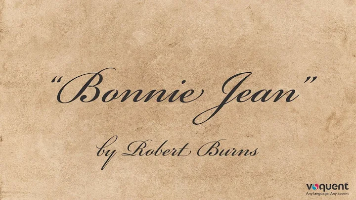 Bonnie Jean - Robert Burns poem narrated by John C...