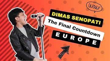 Final Countdown - Europe Cover | Dimas Senopati Colaboration