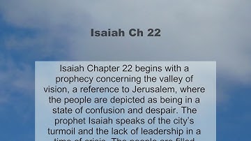 Isaiah Chapter 22 summary and read together