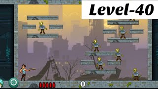 Stupid zombies level-40 chapter 1 stage 2