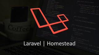 How to setup Laravel on Homestead