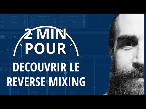 2 MIN POUR... découvrir le reverse mixing avec Ozone