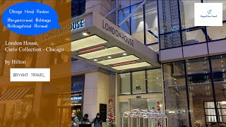 London House, Curio Collection Hotel by Hilton at Chicago, IL |  Chicago Travel Guide