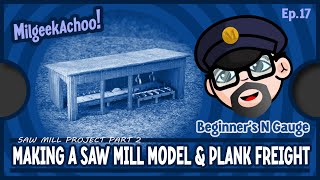 Making a N Gauge Saw Mill & Plank Freight Wagons - YouTube