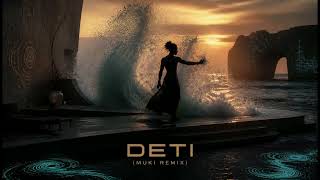 Emra Brah - Deti (Muki Remix)