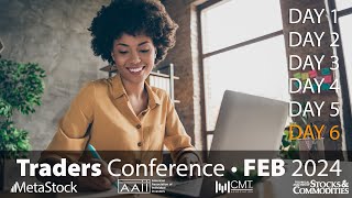 Day 6 - Stocks & Options Traders Conference