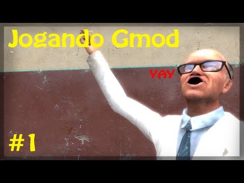 Jogando Gmod - Ep 1 
