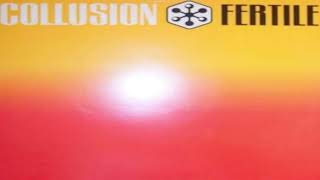 Collusion - Fertile (2.002) (Versión recortada)