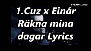 1.Cuz x Einár - RÄKNA MINA DAGAR Lyrics