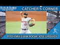 Catcher's Corner Exam Room - Jose Urquidy