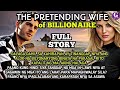 Full storythe pretending wife of billionairegelz tv