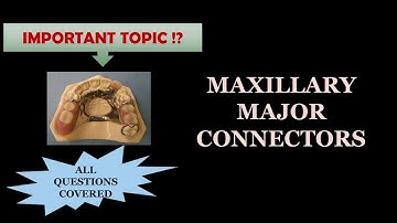 MAXILLARY MAJOR CONNECTORS / RPD / CAST PARTIAL DENTURE