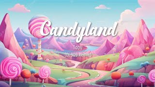 Tobu - Candyland (9O9 Remix)