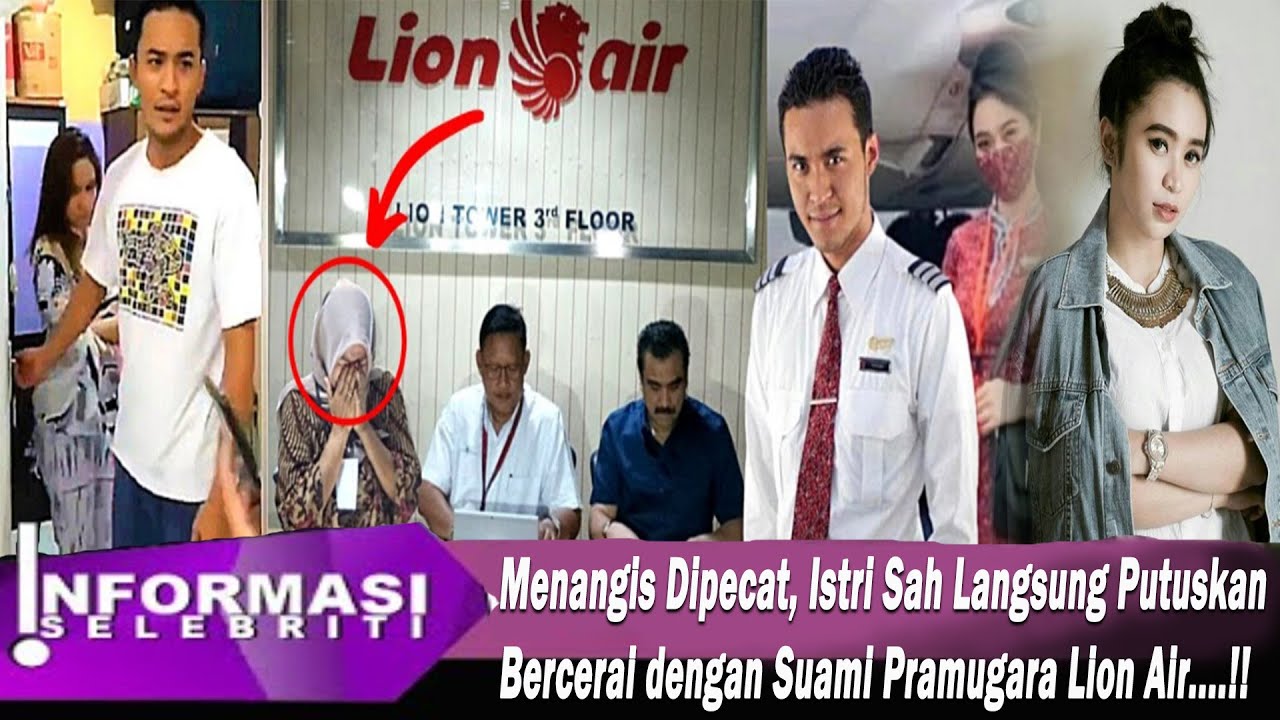Menangis Dipecat, Istri Sah Langsung Putuskan Bercerai dengan Pramugara Lion Air