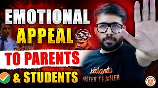 🥺 EMOTIONAL APPEAL TO PARENTS & STUDENTS || MUST LISTEN AFTER RESULTS || NEET 2024