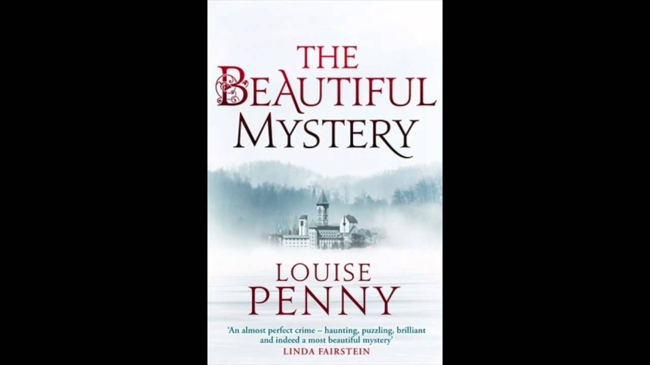 The Beautiful Mystery by Louise Penny