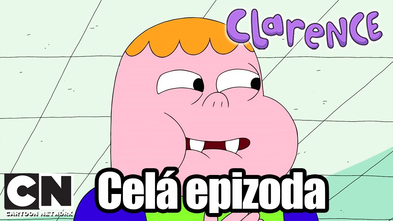Clarence | Klakson (Celá epizoda) | Cartoon Network