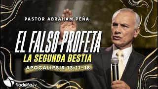 El falso profeta  Abraham Peña  25 Febrero 2024