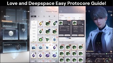 Love and Deepspace Easy Protocore Guide