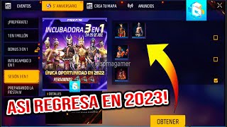 asi REGRESA Incubadora 3 en 1 Free Fire latam Cuando es el 6 aniversario free fire 2023 cubo gratis