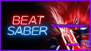 BeatSaber - Caramelldansen (Speedcake Remix) Expert!