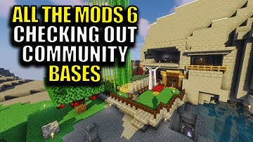 Checking out Server Bases. All The Mods 6 Community Server