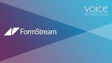 Introducing FormStream - Voice Technologies
