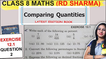 RD Sharma Class 8 Exercise 12.1 Question 2 Solution | Chapter 12 Comparing Quantities