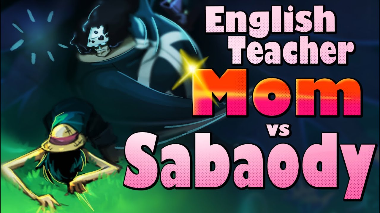 My English Teacher Mom Cries About The Sabaody Archipelago
