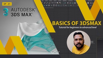 3DS MAX BASICS FOR BEGINNERS - EP-01 / Tutorial for beginners