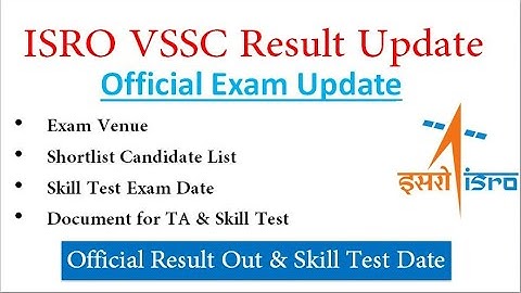 ISRO VSSC Results Out || Skill Test Date, Venue Shortlisted Candidate List Out || Official Update||