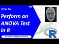 How To... Perform an ANOVA Test in R #89