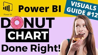 power bi visual guide #12 - the donut chart done right!