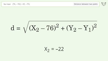 Find the distance between two points p1 (76,-73) and p2 (-22,-75): Step-by-Step Video Solution