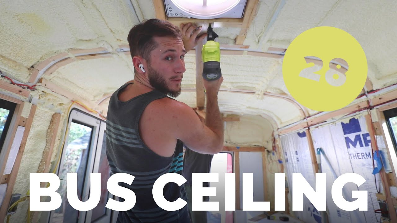 Ceiling Prep - Bus Build Episode 28 - YouTube