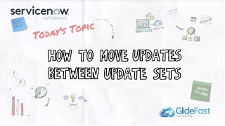 How to Move Updates Between Update Sets | ServiceNow Tutorials