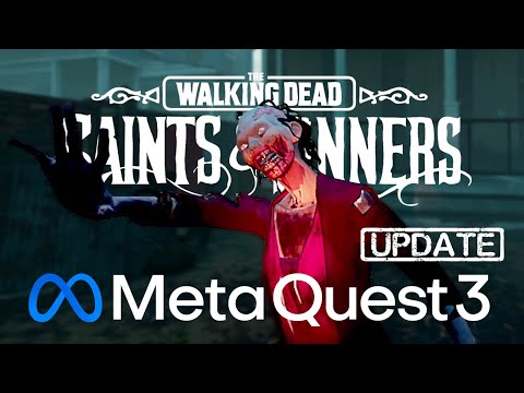 Quest 3 Update for The Walking Dead: Saints & Sinners Chapter 1