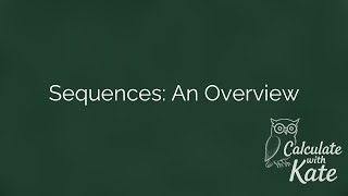 Sequences: An Overview