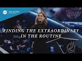 Finding The Extraordinary In The Routine | Victoria Osteen