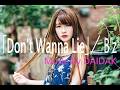 ★A1_「Don&rsquo;t Wanna Lie」/B'z(On Vocal : RISA) Covered by DAIDAK