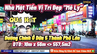 BĐS Nhà Mặt Tiền Vị Trí Đẹp Không Nên Bỏ Lỡ !!! Diện Tích Lớn 557,5m2 Kinh Doanh Cực Sung