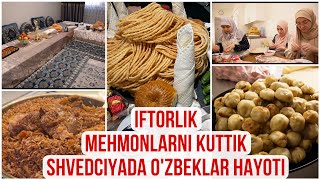 IFTORLIK-MEHMONLARNI QANDAY KUTIB OLDIK? NIMA OVQATLAR TAYYORLADIK? O’ZBEKLAR HAYOTI!